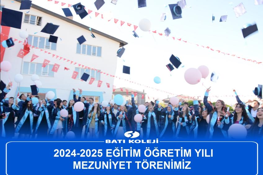 2025 MEZUNİYET TÖRENİMİZ